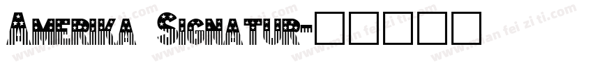 Amerika Signatur字体转换